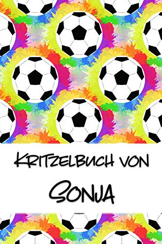 Kritzelbuch Von Sonja: Kritzel- Und Malbuch Mit Leeren Seiten F?r Deinen Personalisierten Vornamen (German Edition)