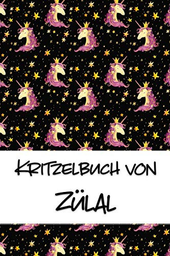 Kritzelbuch Von Z?lal: Kritzel- Und Malbuch Mit Leeren Seiten F?r Deinen Personalisierten Vornamen (German Edition)