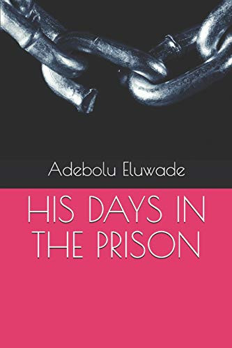 His Days In The Prison