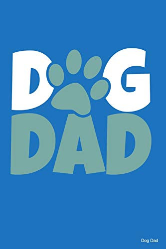 Dog Dad: 100 Leere Punkteraster Seiten Ca. A5 (6"X9" Niches) F?r Hundefreunde, Hundem?tter Und Hundev?ter, Jungen, M?dchen, Kinder Und Sch?lerinnen