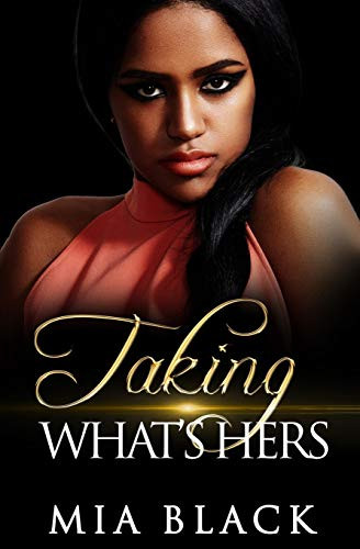 Taking What'S Hers (Love & Deceit)