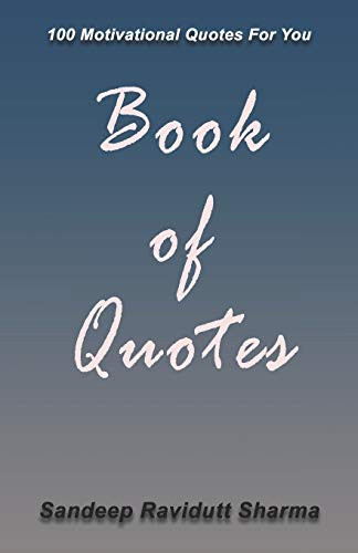 Book Of Quotes: 100 Motivational Quotes For You