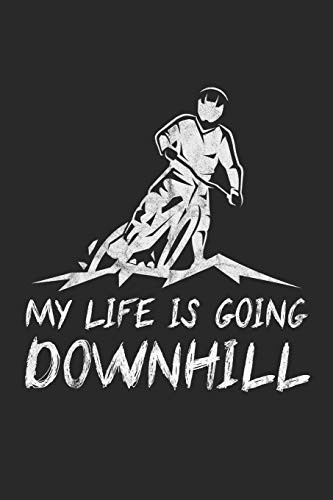 My Life Is Going Downhill: 6 X 9 Squared Notebook For Mountainbiker & Downhill Biker