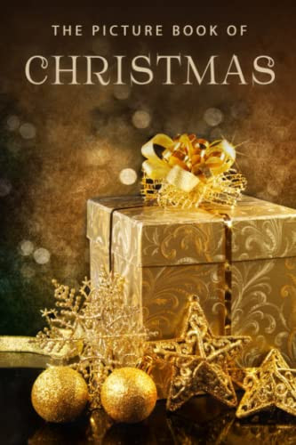 The Picture Book Of Christmas: A Gift Book For Alzheimer'S Patients And Seniors With Dementia (Picture Books)