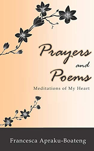 Prayers And Poems: Meditations Of My Heart