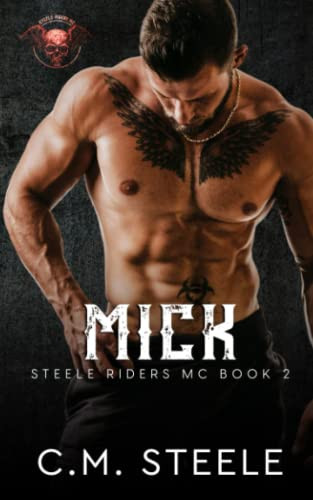 Mick (A Steele Riders Mc)