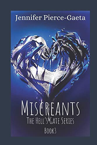 Miscreants The Hell'S Gate Series Book 3