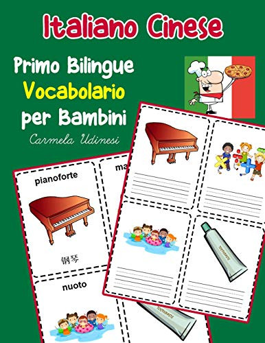 Italiano Cinese Primo Bilingue Vocabolario Per Bambini: Esercizi Dizionario Italiano Bambini Elementari (Vocabolario Italiano Per Bambini) (Italian Edition)