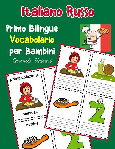 Italiano Russo Primo Bilingue Vocabolario Per Bambini: Esercizi Dizionario Italiano Bambini Elementari (Vocabolario Italiano Per Bambini) (Italian Edition)