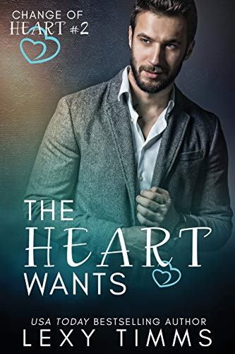 The Heart Wants: Billionaire Medical Romance (Change Of Heart Series)