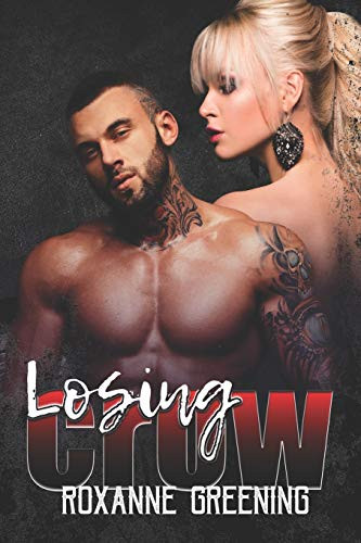 Losing Crow (The Bloody Saints Mc)