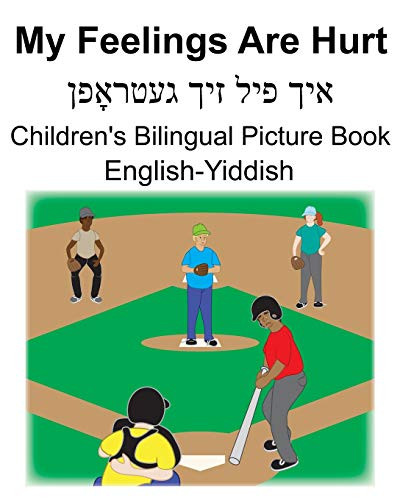 English-Yiddish My Feelings Are Hurt Children'S Bilingual Picture Book