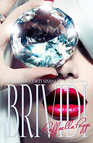 Brividi: Sette Racconti Sparsi Di Velonero (Italian Edition)