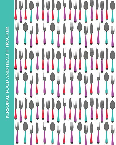 Personal Food And Health Tracker: Six-Week Food And Symptoms Diary (Cutlery/White) 8X10 (Guided Journals - Personal Food And Health Trackers)