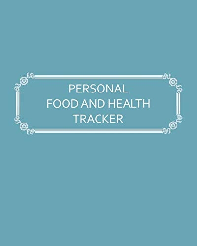 Personal Food And Health Tracker: Six-Week Food And Symptoms Diary (Blue, 8X10) (Guided Journals - Personal Food And Health Trackers)