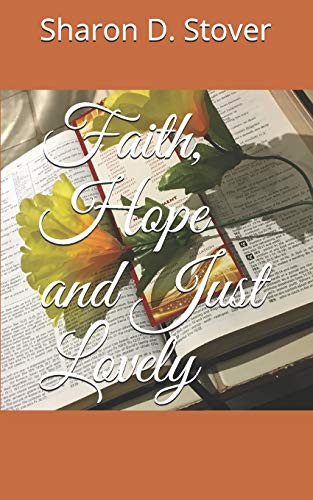 Faith, Hope And Just Lovely