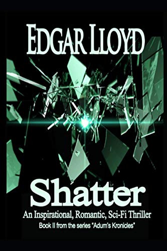 Shatter (Adum'S Kronicles)