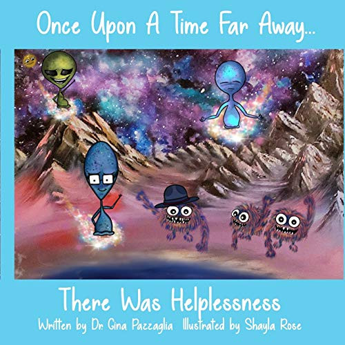 Once Upon A Time Far Away: There Was Helplessness