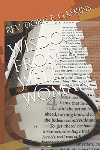 Wisdom From A Well Woman