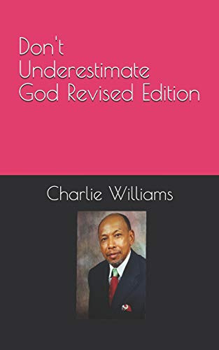 Don'T Underestimate God Revised Edition