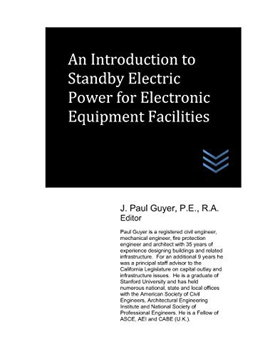 An Introduction To Standby Electric Power For Electronic Equipment Facilities (Electric Power Generation And Distribution)