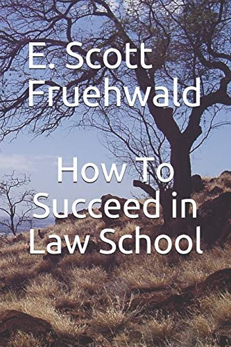 How To Succeed In Law School