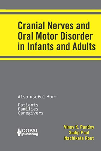 Cranial Nerves And Oral Motor Disorder In Infants And Adults