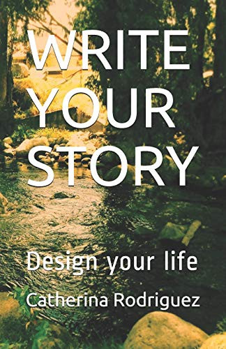 Write Your Story: Design Your Life