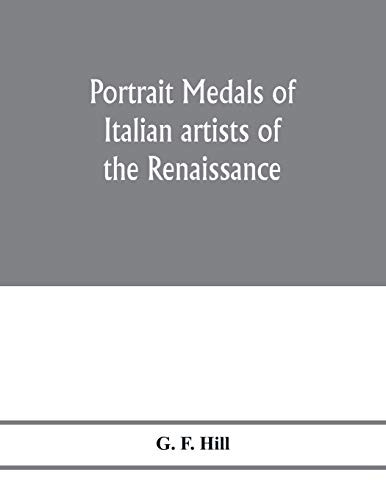 Portrait medals of Italian artists of the Renaissance