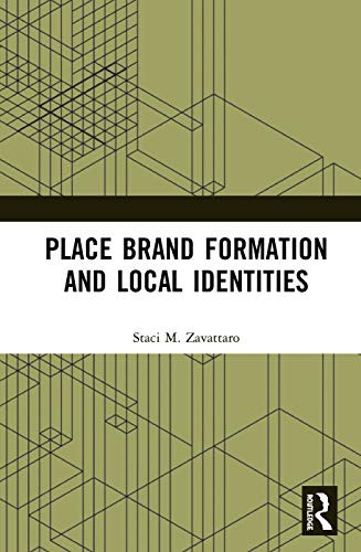 Place Brand Formation And Local Identities