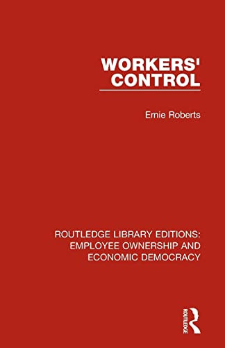 Workers' Control (Routledge Library Editions: Employee Ownership And Economic Democracy)