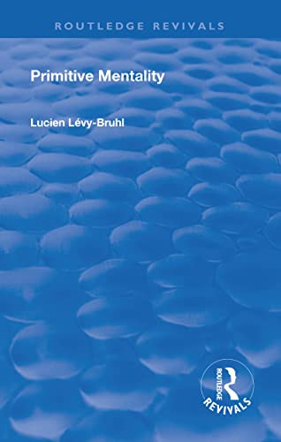 Primitive Mentality (Routledge Revivals)