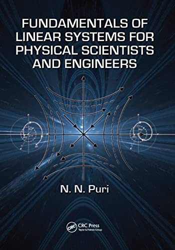 Fundamentals Of Linear Systems For Physical Scientists And Engineers