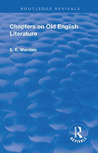 Revival: Chapters On Old English Literature (1935) (Routledge Revivals)