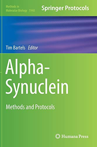 Alpha-Synuclein: Methods And Protocols (Methods In Molecular Biology, 1948)