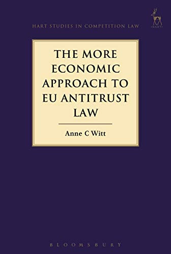 The More Economic Approach To Eu Antitrust Law (Hart Studies In Competition Law)