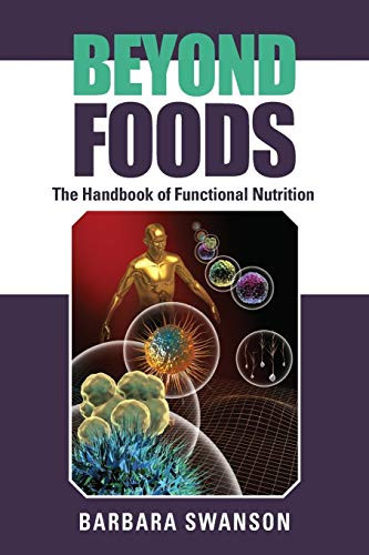 Beyond Foods: The Handbook Of Functional Nutrition