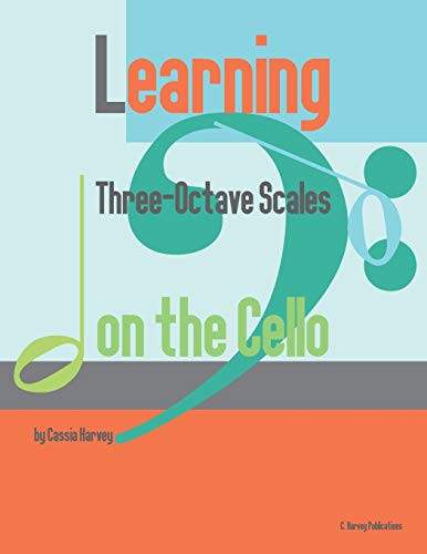 Learning Three-Octave Scales On The Cello