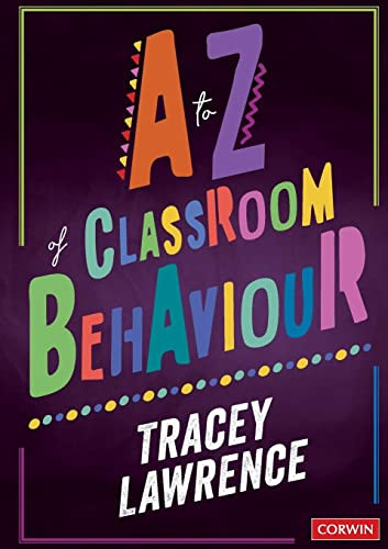 A To Z Of Classroom Behaviour (Corwin Ltd)