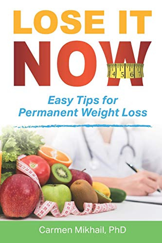 Lose It Now: Easy Tips For Permanent Weight Loss
