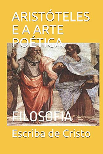 Aristóteles E A Arte Poética: Filosofia (Portuguese Edition)