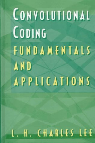 Convolutional Coding: Fundamentals and Applications (Artech House Communications Library)