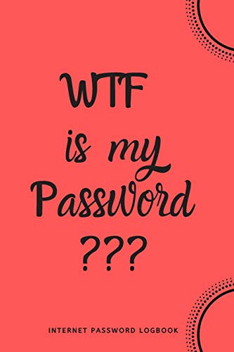Wtf Is My Password: Internet Password Logbook- Red