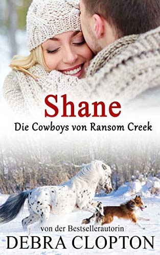 Shane (Die Cowboys Von Ransom Creek) (German Edition)