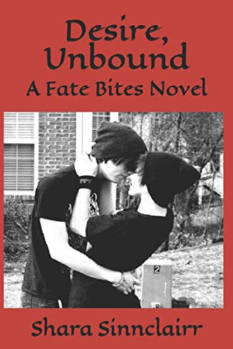 Desire, Unbound: A Fate Bites Novel