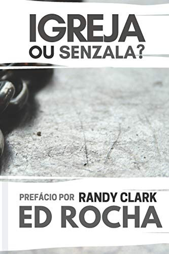 Igreja Ou Senzala?: Como Confrontar Seu Líder Em Amor (Portuguese Edition)