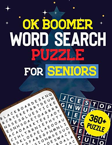 Ok Boomer Word Search Puzzle For Seniors: 360+ Seniors Word Search Puzzle Book For Brain Exercise Game, Cleverly Hidden Word Searches, Quality Time Spending For Seniors