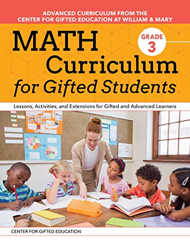 Math Curriculum for Gifted Students (Grade 3): Lessons, Activities, and Extensions for Gifted and Advanced Learners
