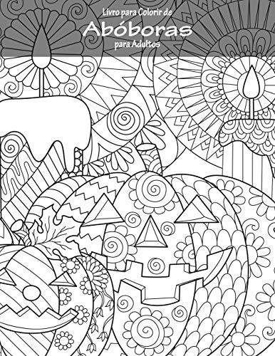 Livro Para Colorir De Abóboras Para Adultos (Portuguese Edition)