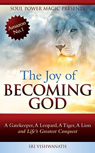 The Joy Of Becoming God